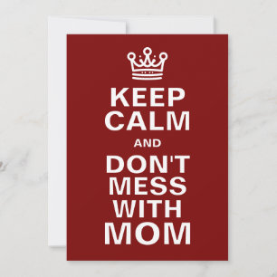 Keep Calm And Don't Mess With Mom In Red Holiday Card