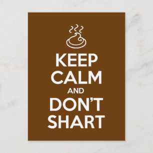 Keep Calm and Don't Shart Postcard