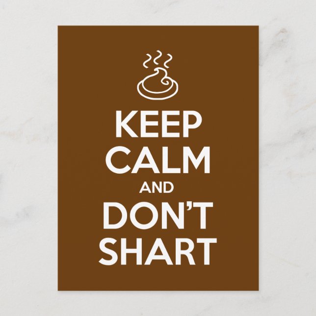 Keep Calm and Don't Shart Postcard (Front)