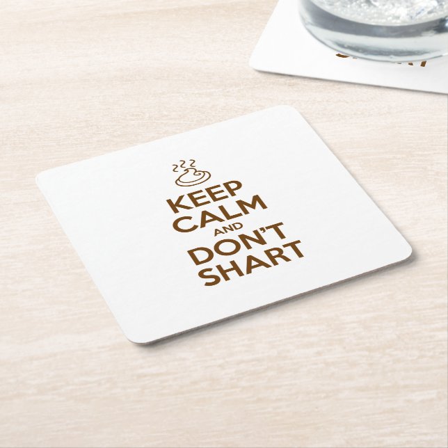 Keep Calm and Don't Shart Square Paper Coaster (Angled)