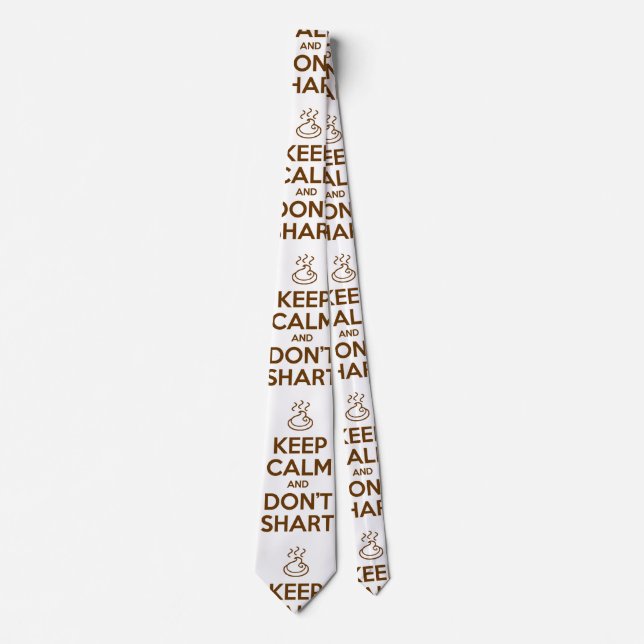 Keep Calm and Don't Shart Tie (Front)