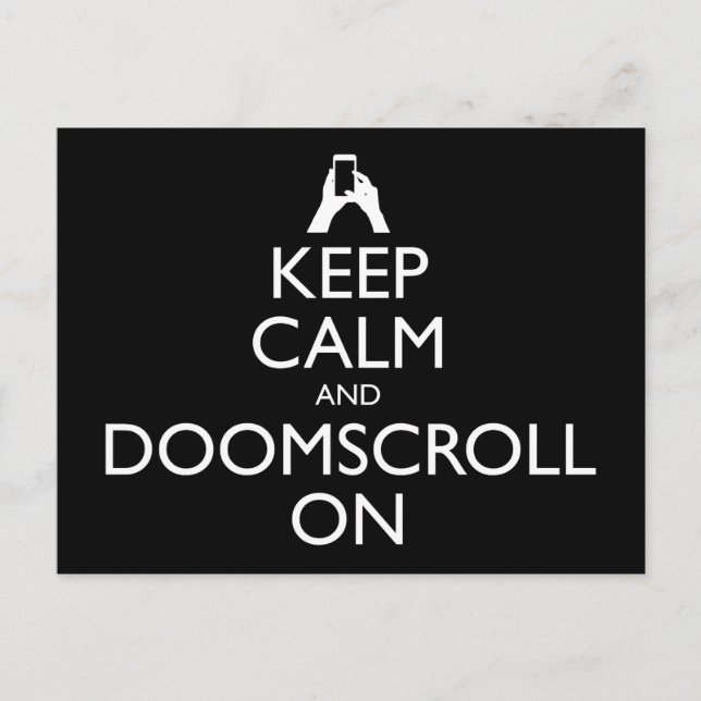 Keep Calm And Doomscroll On Postcard (Front)