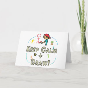 Keep Calm And Draw Card