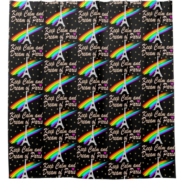 KEEP CALM AND DREAM OF PARIS SHOWER CURTAIN (Front)