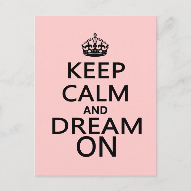 Keep Calm and Dream On Postcard (Front)