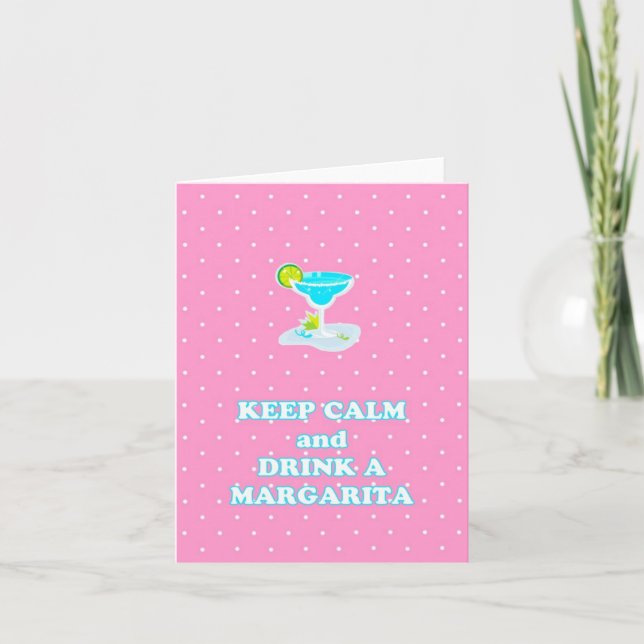 Keep Calm and Drink A Margarita Note Card (Front)