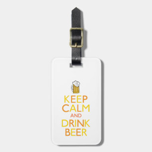 Keep Calm and Drink Beer Luggage Tag
