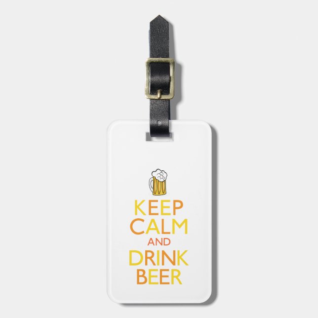 Keep Calm and Drink Beer Luggage Tag (Front Vertical)