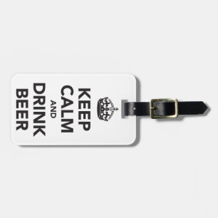 Keep Calm And Drink Beer Phrase Luggage Tag