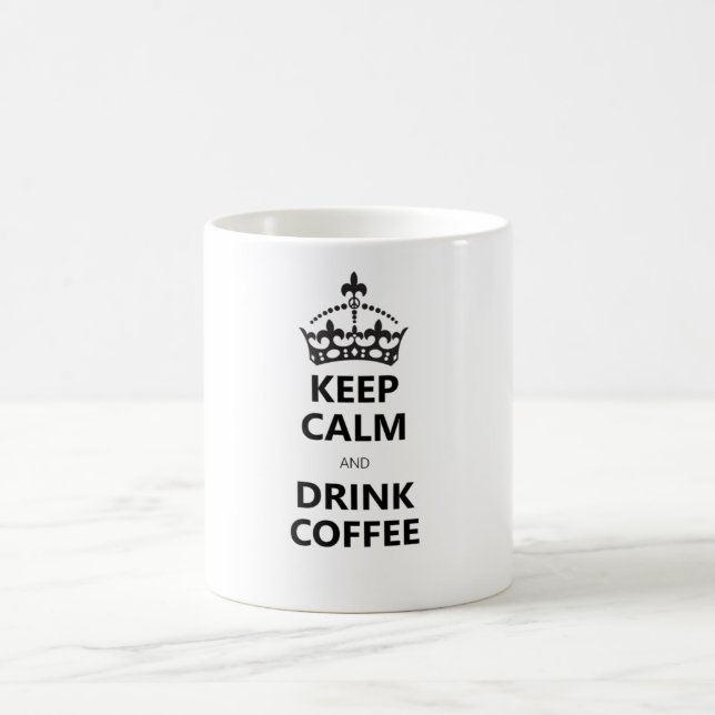 Keep Calm And Drink Coffee Coffee Mug (Center)