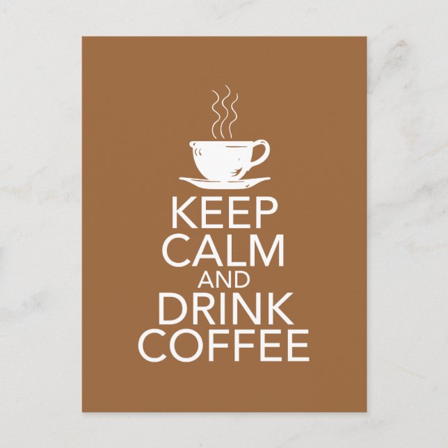 Keep Calm and Drink Coffee Gift Items Postcard (Front)