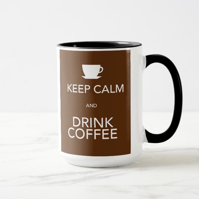 Keep Calm and Drink Coffee Mug (Right)
