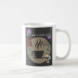 Keep Calm and Drink Coffee Mug