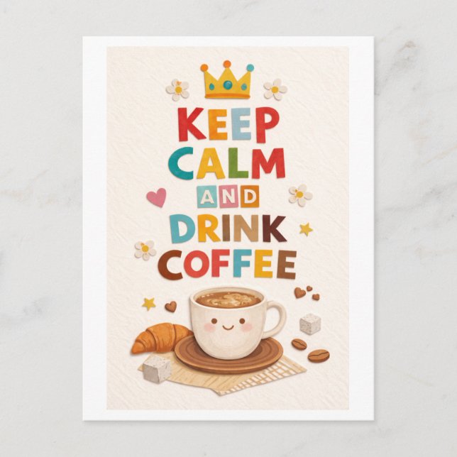"Keep Calm and Drink Coffee" Postcard (Front)