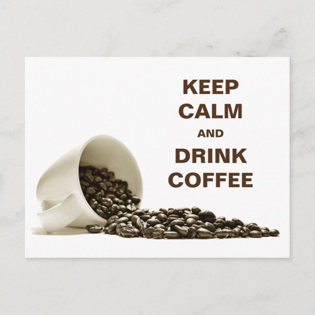 Keep Calm and Drink Coffee Postcard (Front)