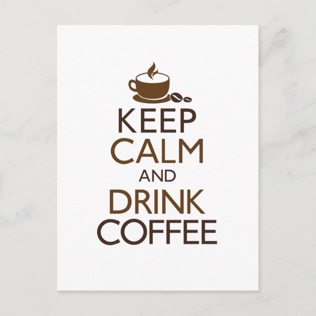Keep Calm and Drink Coffee Postcard (Front)