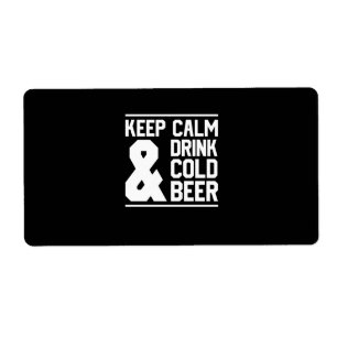 Keep Calm And Drink Cold Beer