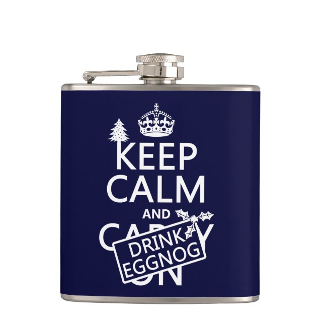 Keep Calm and Drink Eggnog (customize colours) Hip Flask (Front)