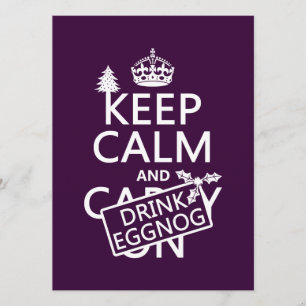 Keep Calm and Drink Eggnog (customize colours) Invitation