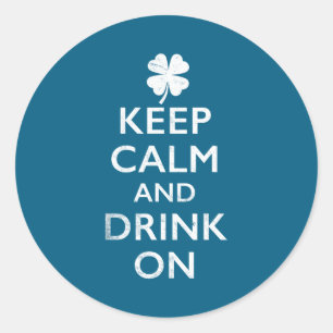 Keep calm and drink on funny st pattys classic round sticker