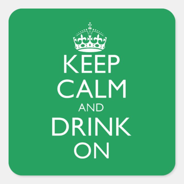 Keep Calm and Drink On Sticker (Front)