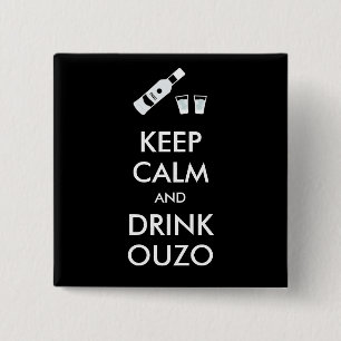 Keep Calm And Drink Ouzo 2 Inch Square Button