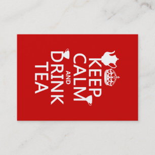 Keep Calm and Drink Tea - All Colours Business Card