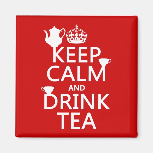 Keep Calm and Drink Tea - All Colours Magnet (Front)