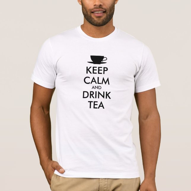 KEEP CALM and DRINK TEA - cup of tea T-Shirt (Front)
