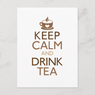 Keep Calm and Drink Tea Postcard