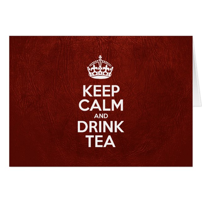 Keep Calm and Drink Tea, Red Leather, Crown (Front Horizontal)