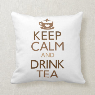 Keep Calm and Drink Tea Throw Pillow