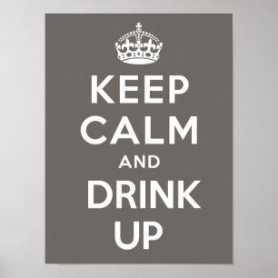 Keep Calm And Drink Up Poster - Cocoa