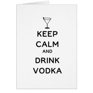 Keep Calm and Drink Vodka