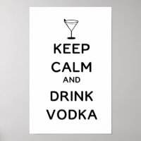 Keep Calm and Drink Vodka