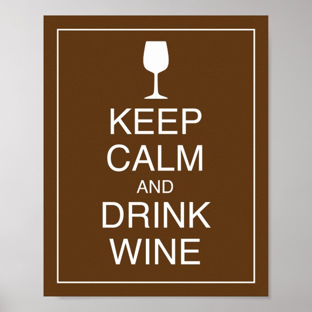 Keep Calm and Drink Wine Art Poster Print (Front)