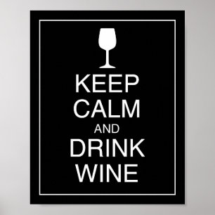 Keep Calm and Drink Wine Art Poster Print