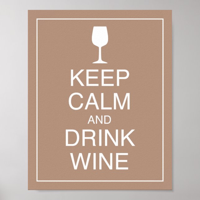 Keep Calm and Drink Wine Art Poster Print (Front)