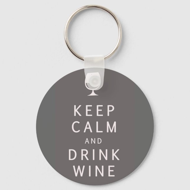 Keep Calm and Drink Wine Keychain (Front)