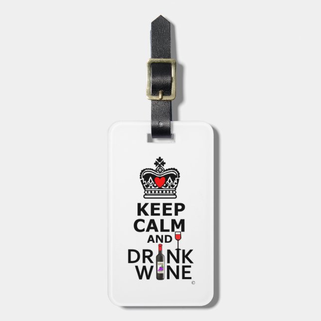 Keep Calm and Drink Wine Luggage Tag (Front Vertical)