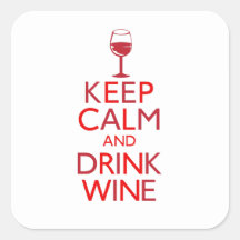 Keep Calm and Drink Wine