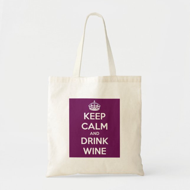 Keep Calm and Drink Wine Tote Bag (Front)