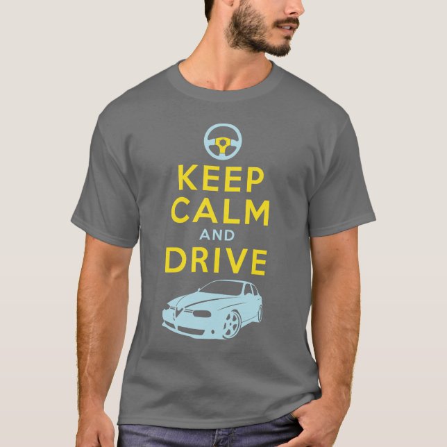 Keep Calm and Drive -156- /version4 T-Shirt (Front)