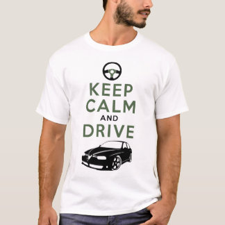 Keep Calm and Drive -156- /version5 T-Shirt