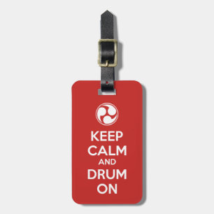 Keep Calm and Drum On Luggage Tag