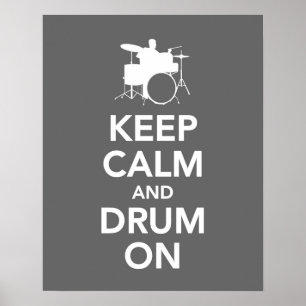 Keep Calm and Drum On print or poster