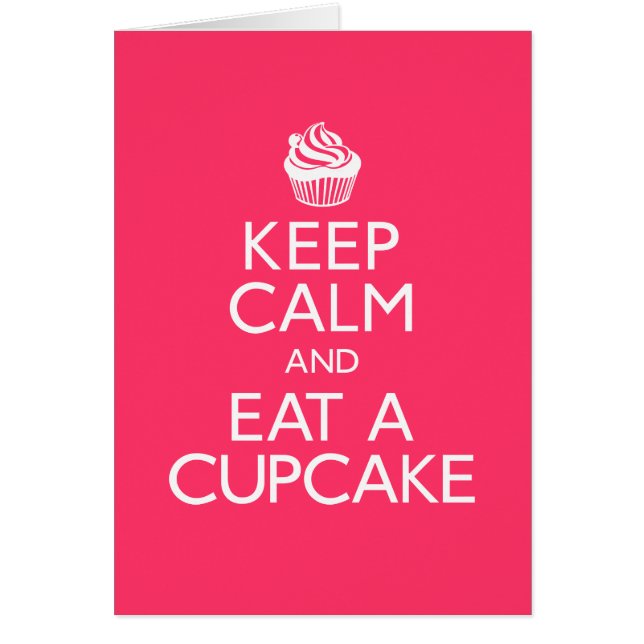 Keep Calm and Eat A Cupcake (Front)