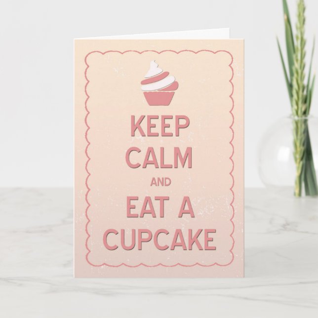 Keep Calm and Eat a Cupcake Birthday Card (Front)