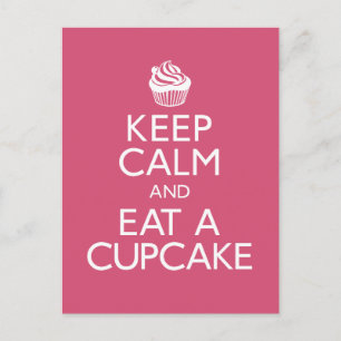 Keep Calm and Eat A Cupcake Postcard