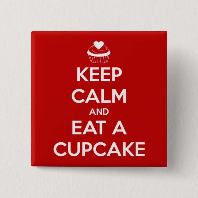 Keep Calm and Eat A Cupcake Red 2 Inch Square Button (Front)